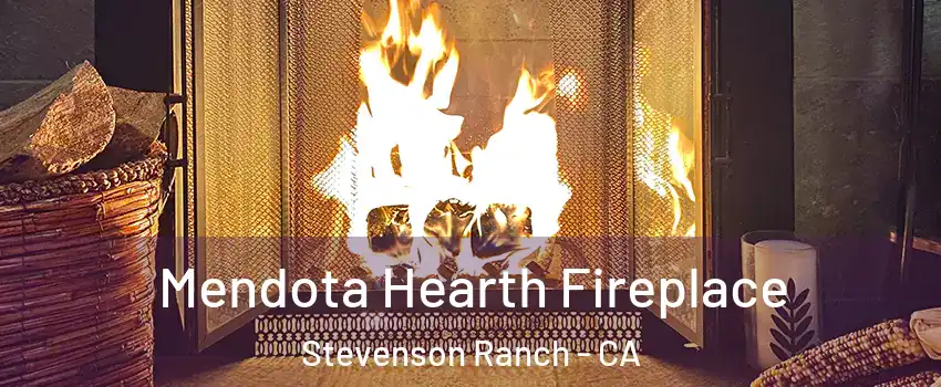  Mendota Hearth Fireplace Stevenson Ranch - CA
